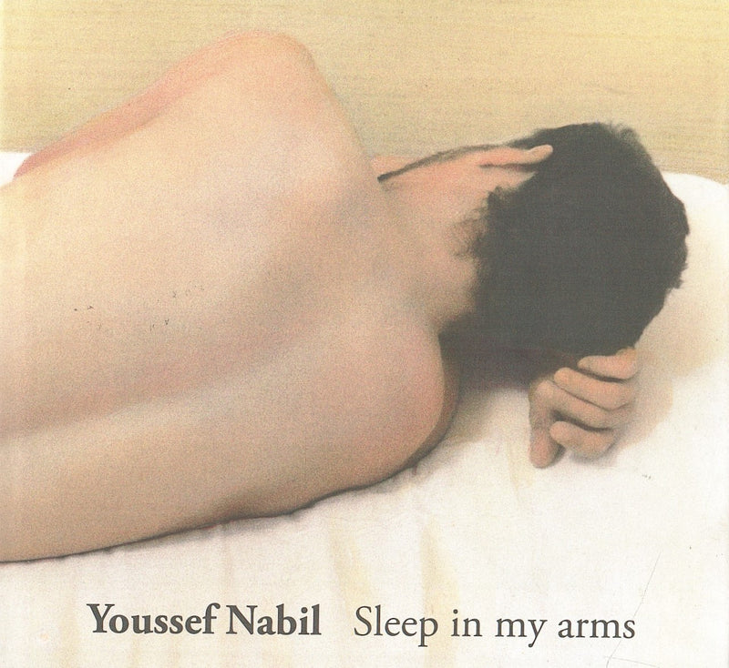 YOUSSEF NABIL, sleep in my arms