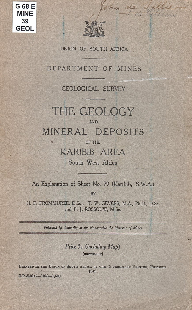 UNION OF SOUTH AFRICA DEPARTMENT OF MINES GEOLOGICAL SURVEY THE GEOLOGY, an explanation of sheet No. 79 (Karibib, S.W.A.)