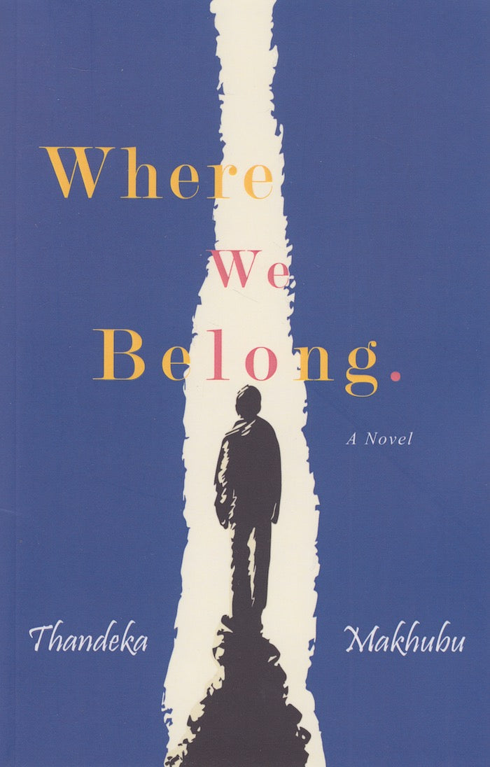 WHERE WE BELONG, a novel
