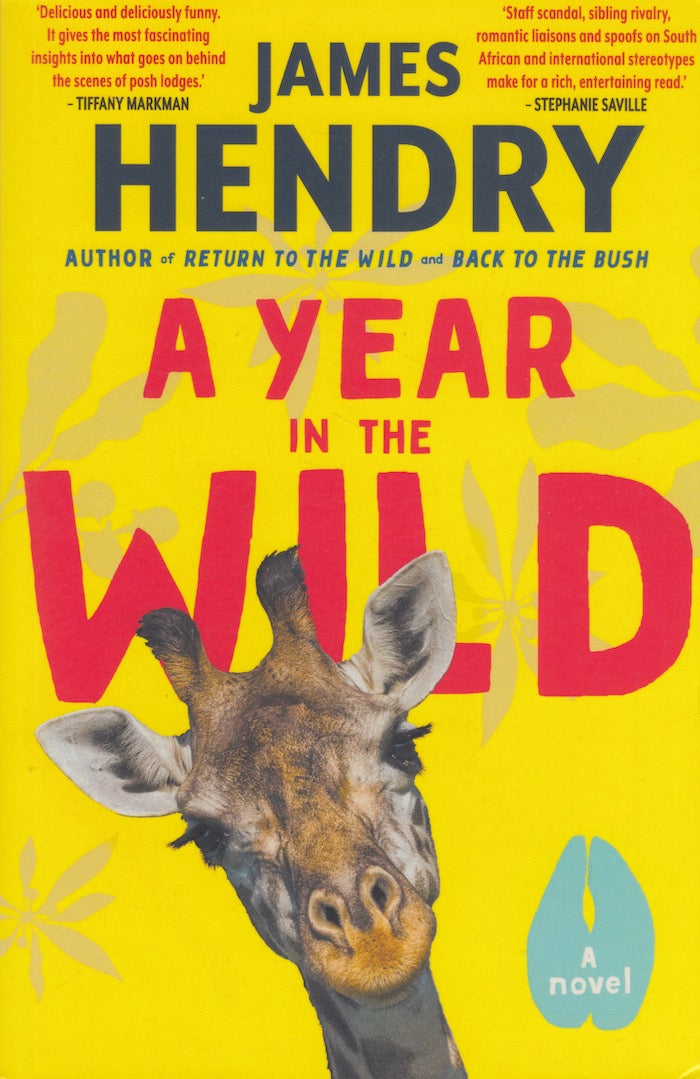 A YEAR IN THE WILD, a novel