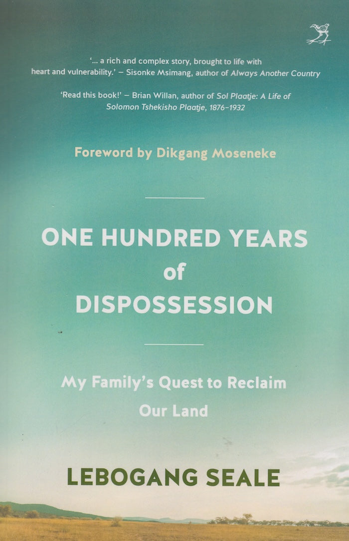 ONE HUNDRED YEARS OF DISPOSSESSION, my family's quest to reclaim our land