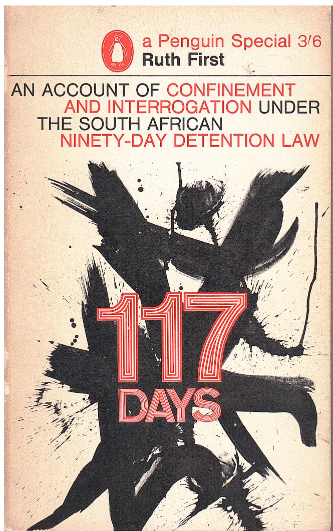 117 DAYS, an account of confinement and interrogation under the South African 90-day detention law, introduction by Angela Y. Davis