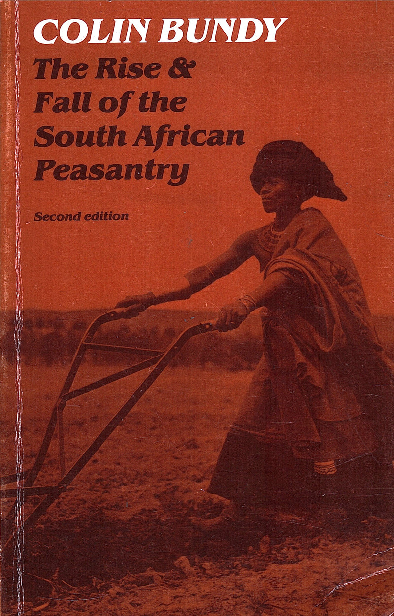 THE RISE AND FALL OF THE SOUTH AFRICAN PEASANTRY