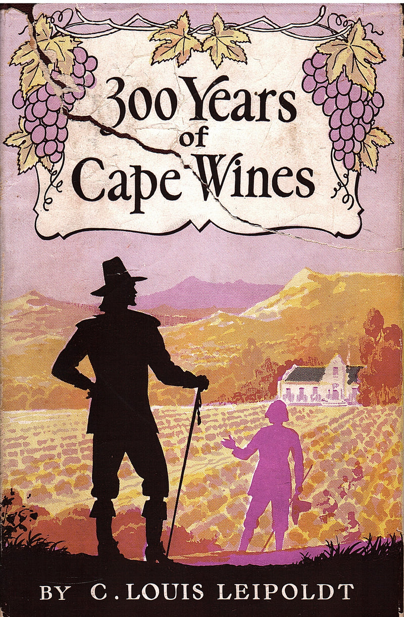 300 YEARS OF CAPE WINE