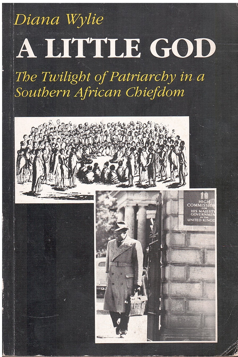 A LITTLE GOD, the twilight of patriarchy in a Southern African chiefdom