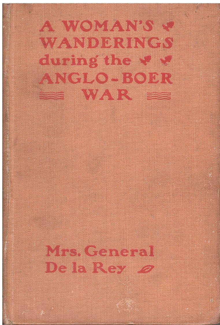 A WOMAN'S WANDERINGS AND TRIALS DURING THE ANGLO-BOER WAR, translated by Lucy Hotz