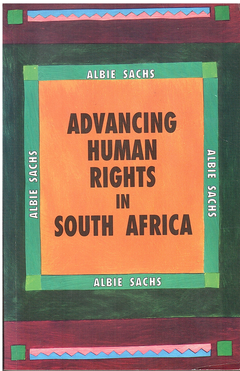 ADVANCING HUMAN RIGHTS IN SOUTH AFRICA