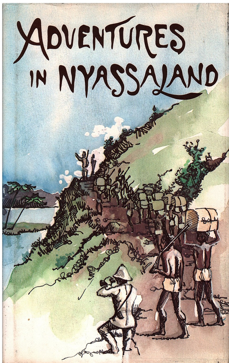 ADVENTURES IN NYASSALAND, a two years struggle with arab slave-dealers in Central Africa