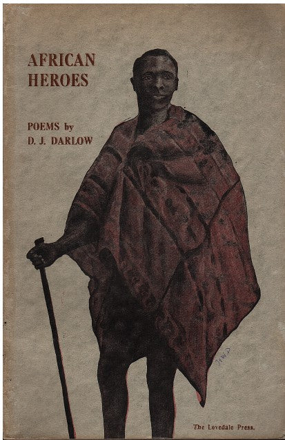 AFRICAN HEROES, Ntsikana, Tshaka, Khama, Moshoeshoe