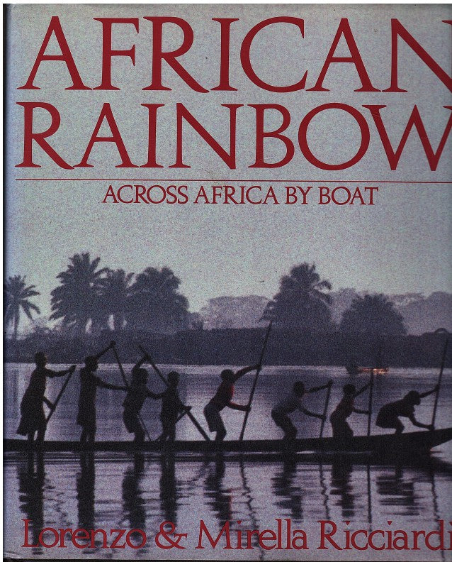 AFRICAN RAINBOW, across Africa by boat
