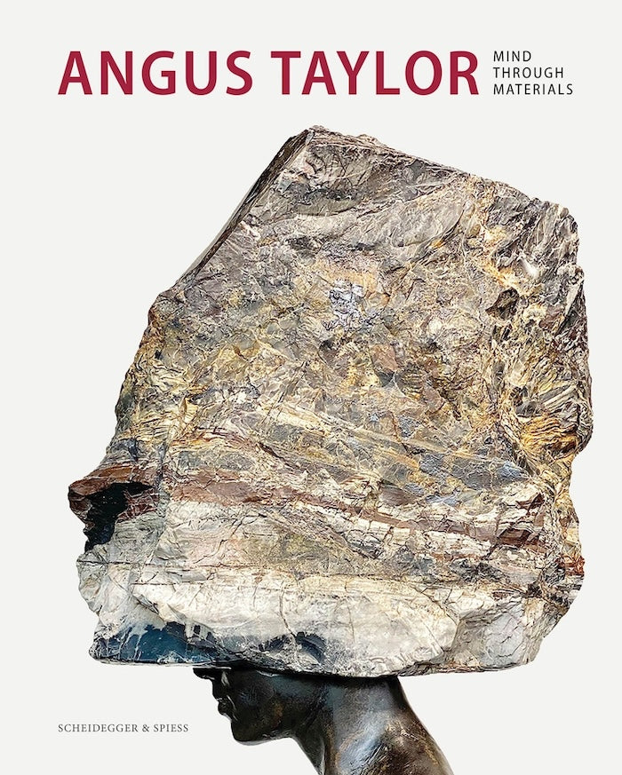 ANGUS TAYLOR, mind through materials
