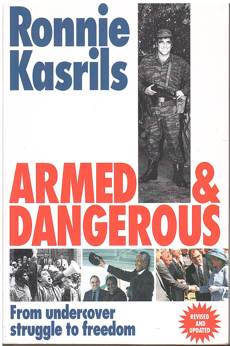 ARMED AND DANGEROUS, from undercover struggle to freedom