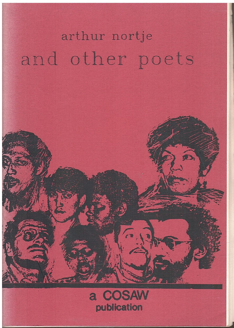 ARTHUR NORTJE AND OTHER POETS, a COSAW publication