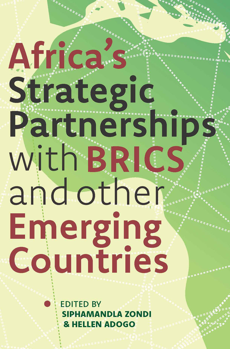 AFRICA'S STRATEGIC PARTNERSHIPS WITH BRICS AND OTHER EMERGING COUNTRIES