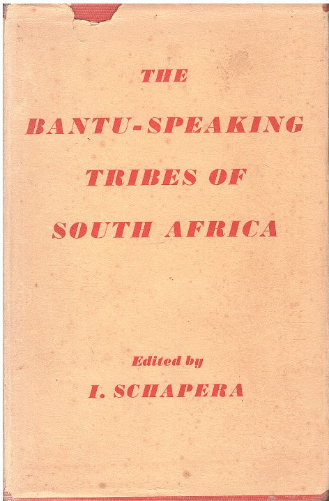 THE BANTU-SPEAKING TRIBES OF SOUTH AFRICA, an ethnographical survey