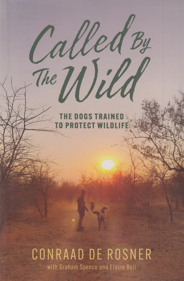 CALLED BY THE WILD, the dogs trained to protect wildlife