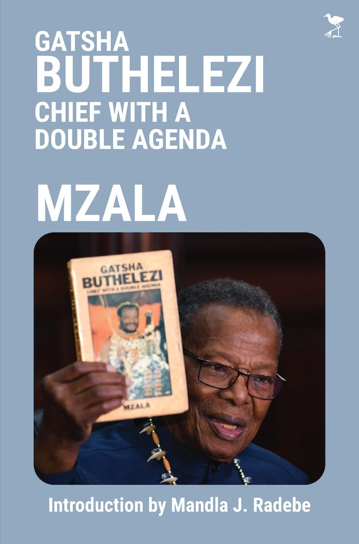 GATSHA BUTHELEZI: Chief with a double agenda