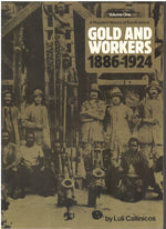 A PEOPLE'S HISTORY OF SOUTH AFRICA, volume one: Gold and Workers & volume two: Working Life, 1886-1940, factories, townships and popular culture on the rand & volume three: the Rand on the eve of apartheid
