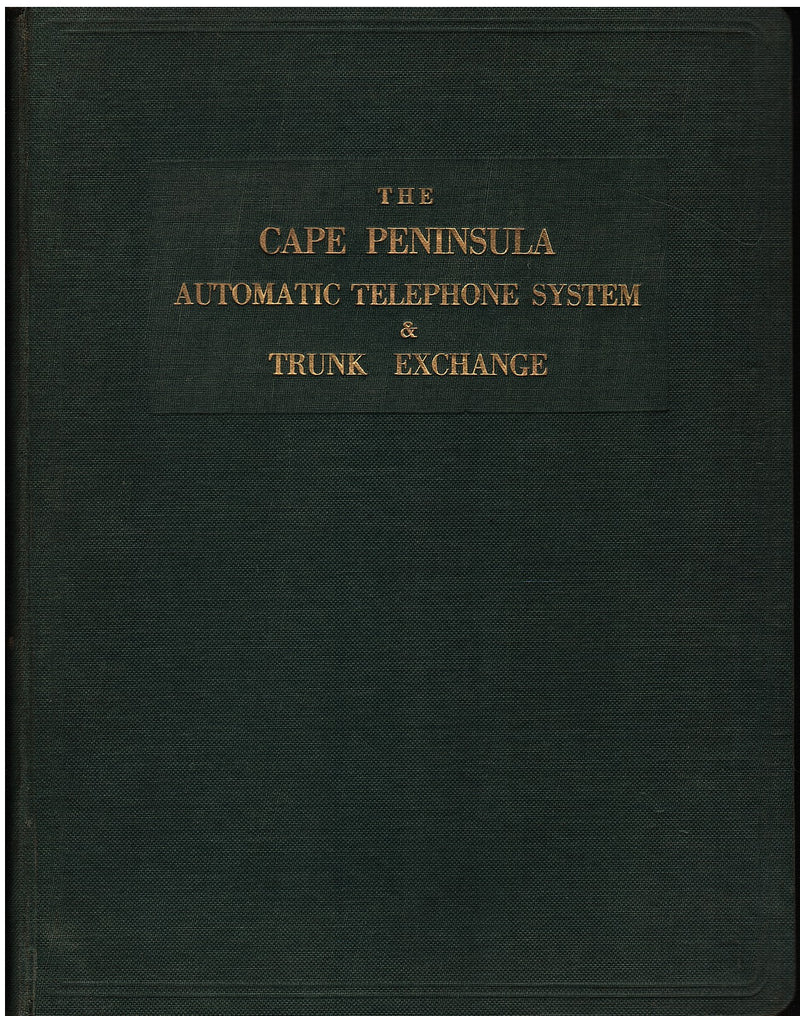 THE CAPE PENINSULA AUTOMATIC TELEPHONE SYSTEM & TRUNK EXCHANGE