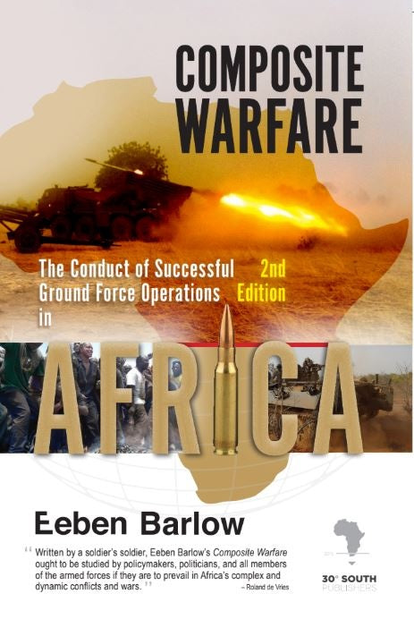 COMPOSITE WARFARE, the conduct of successful ground force operations in Africa, 2nd edition