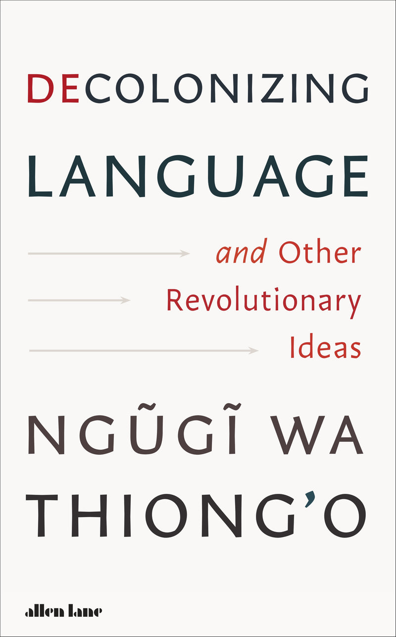 DECOLONIZING LANGUAGE, and other revolutionary ideas – Clarke's Bookshop