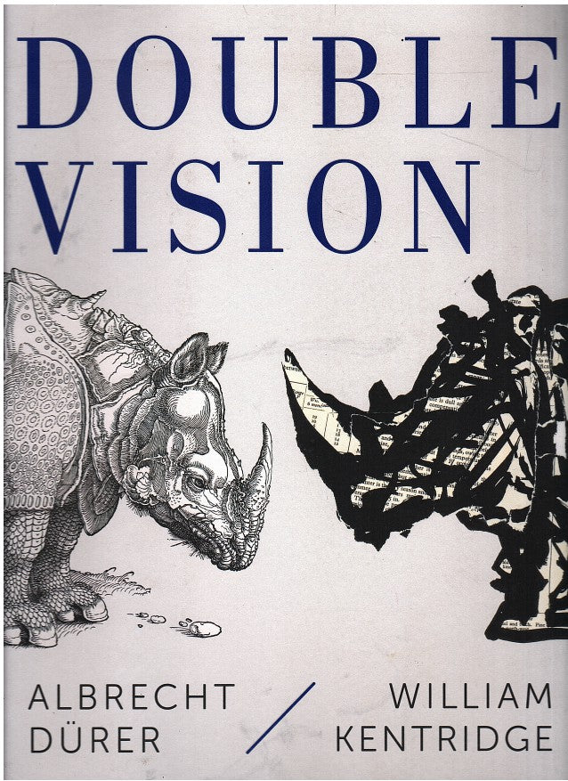 DOUBLE VISION, Albrecht Dürer/ William Kentridge, with the collaboration of Nadine Rottau