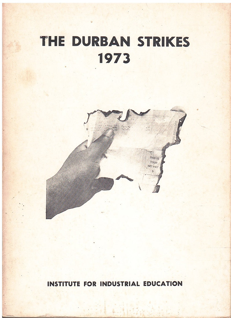 THE DURBAN STRIKES, 1973, "human beings with souls"