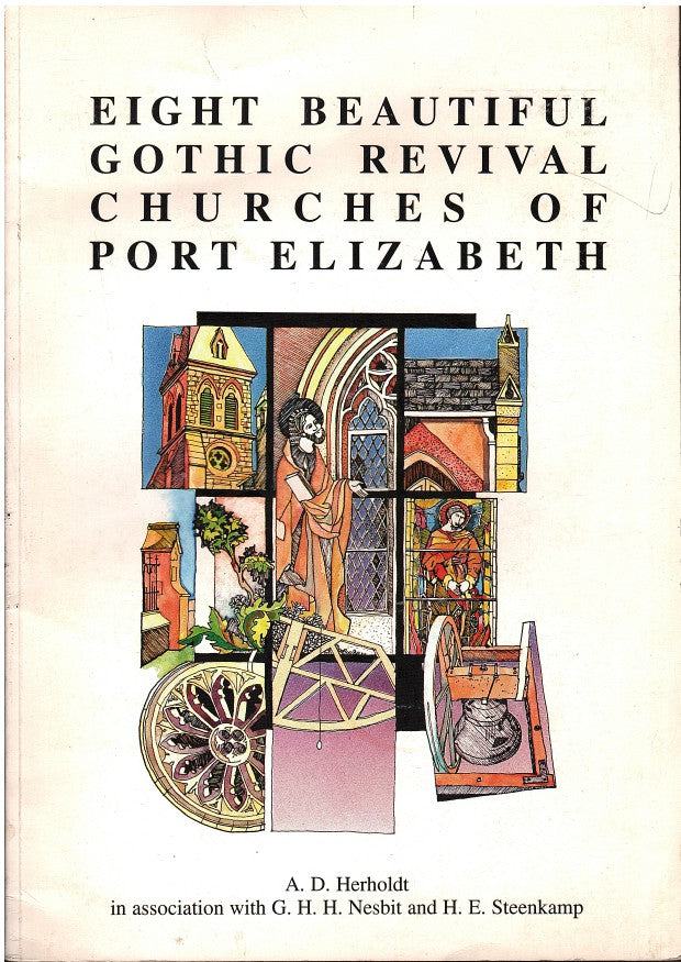 EIGHT BEAUTIFUL GOTHIC REVIVAL CHURCHES OF PORT ELIZABETH