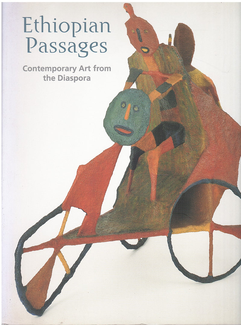 ETHIOPIAN PASSAGES, contemporary art from the diaspora