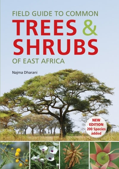 FIELD GUIDE TO COMMON TREES AND SHRUBS OF EAST AFRICA