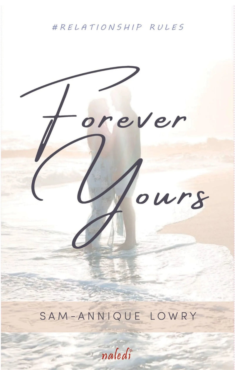 FOREVER YOURS, #Relationship Rules