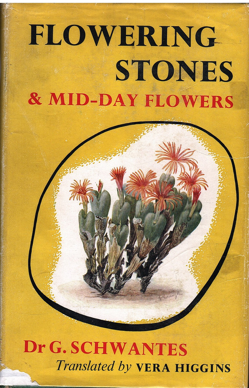 FLOWERING STONES AND MID-DAY FLOWERS, a book for plant and nature lovers on the Mesembryanthemaceae