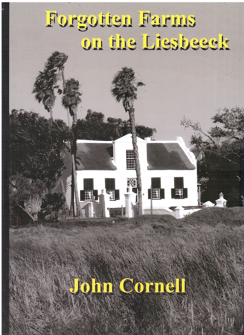 FORGOTTEN FARMS ON THE LIESBEECK