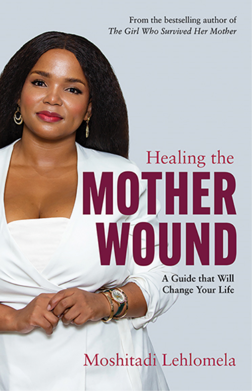 HEALING THE MOTHER WOUND, a guide that will change your life