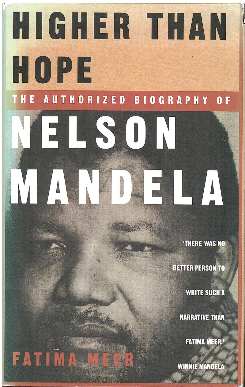 HIGHER THAN HOPE, a biography of Nelson Mandela