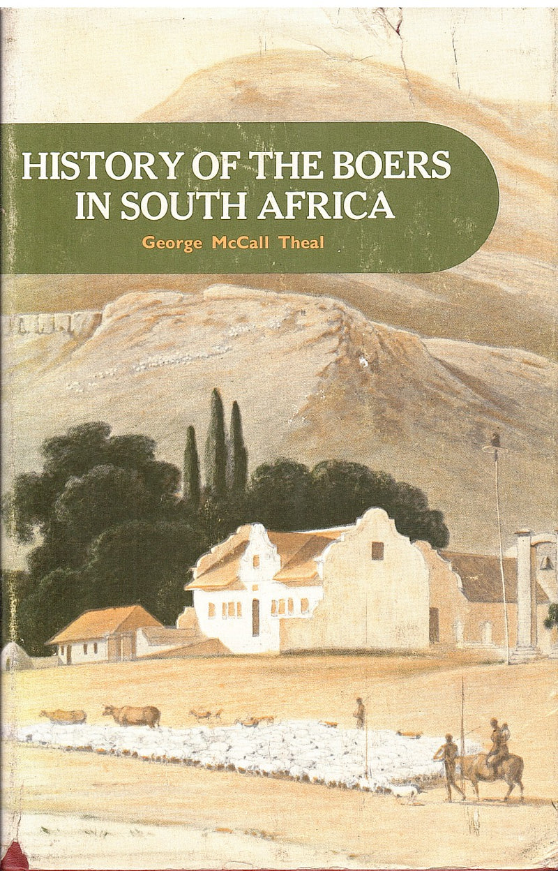 HISTORY OF THE BOERS IN SOUTH AFRICA