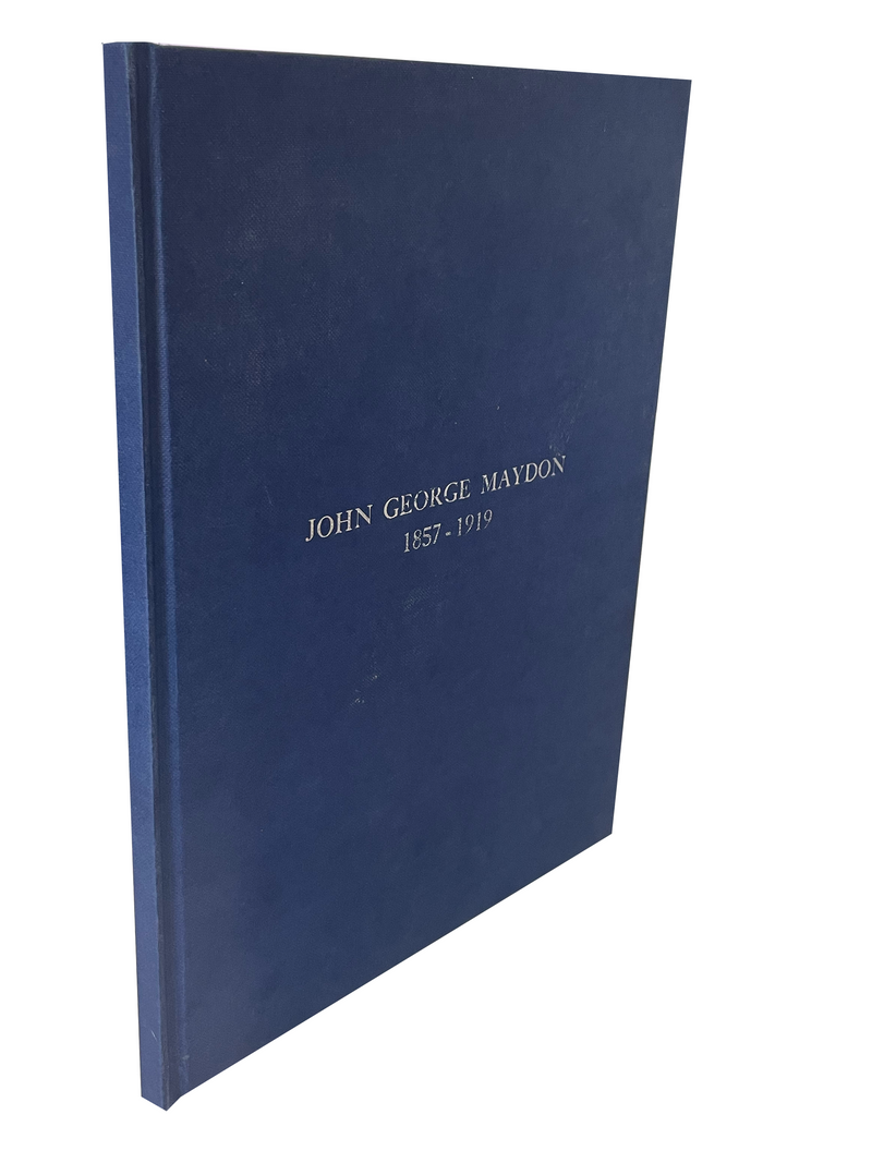 JOHN GEORGE MAYDON 1857 - 1919, his life and work in colonial natal