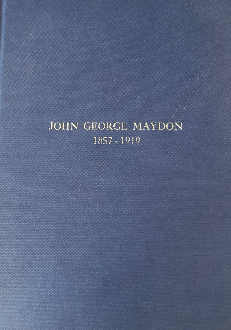 JOHN GEORGE MAYDON 1857 - 1919, his life and work in colonial natal