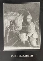 PORT ELIZABETH, a social chronicle to the end of 1945