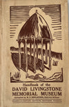HANDBOOK OF THE DAVID LIVINGSTONE MEMORIAL MUSEUM