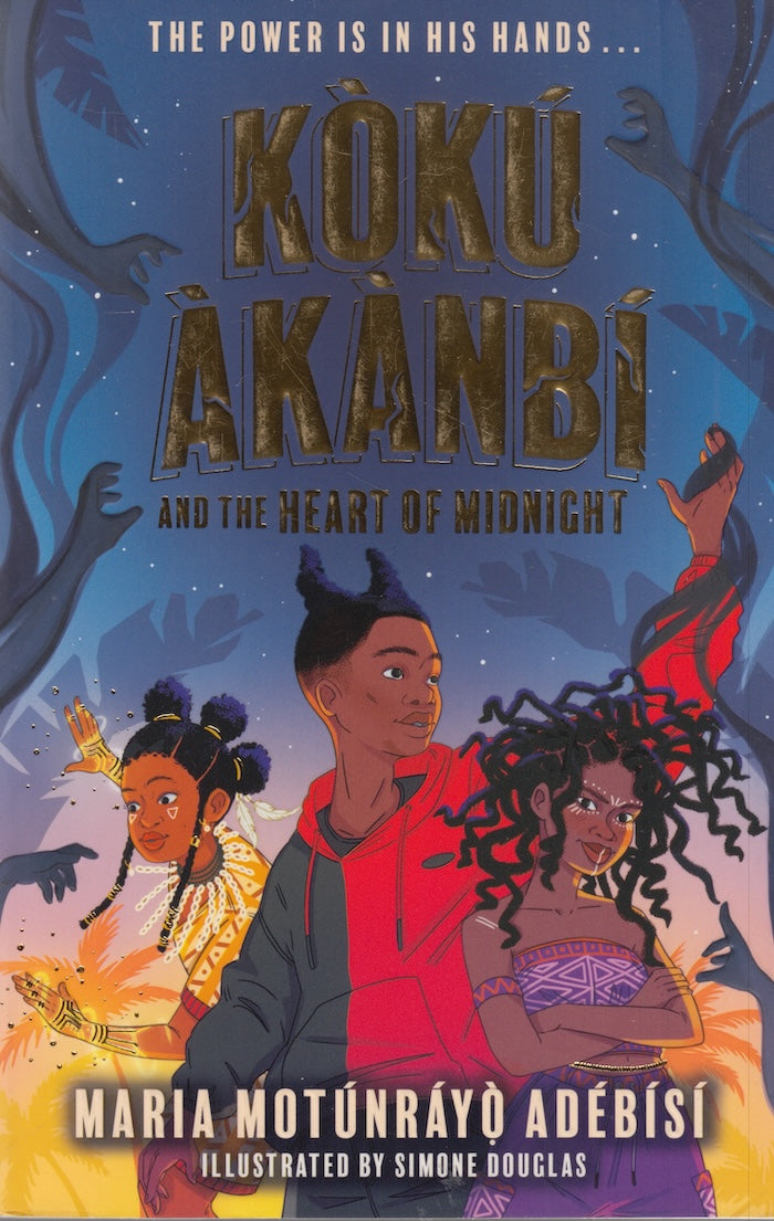KÒKÚ ÀKÀNBÍ, and the heart of midnight – Clarke's Bookshop