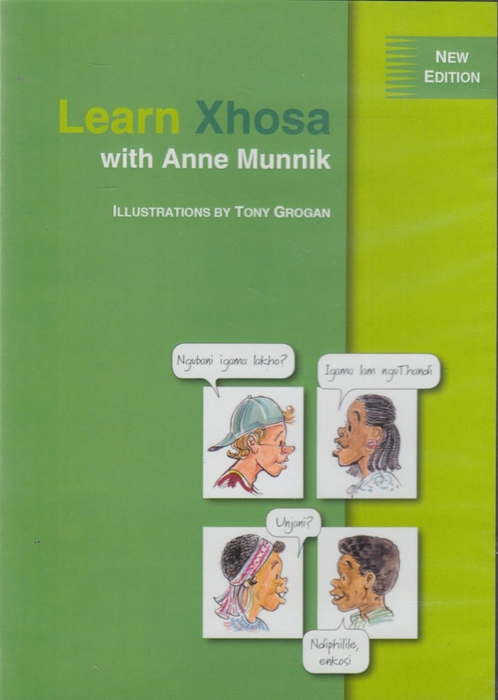 LEARN XHOSA WITH ANNE MUNNIK, illustrations by Tony Grogan