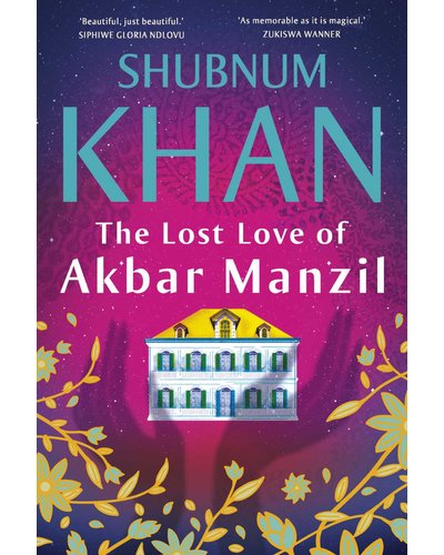 THE LOST LOVE OF AKBAR MANZIL