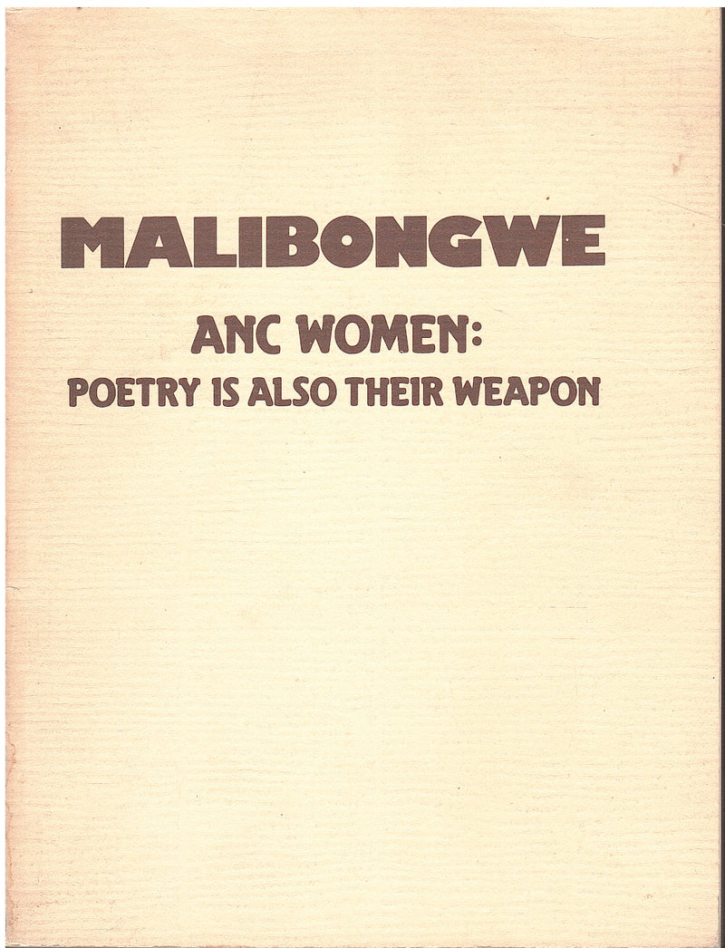 MALIBONGWE, ANC WOMEN: poetry is also their weapon