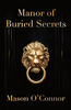 MANOR OF BURIED SECRETS