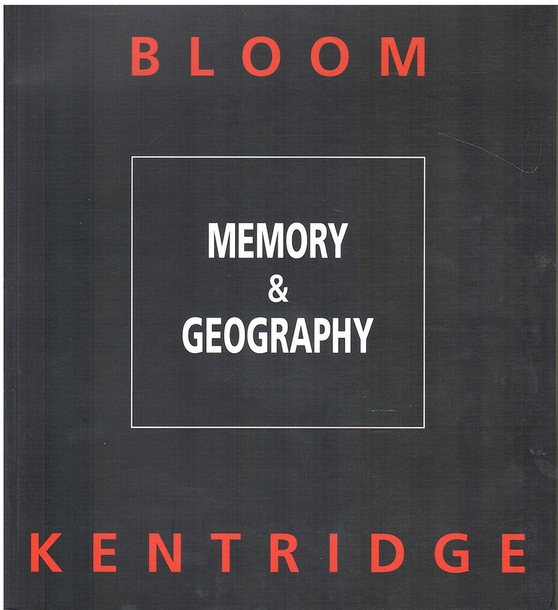 MEMORY & GEOGRAPHY: Bloom, Kentridge