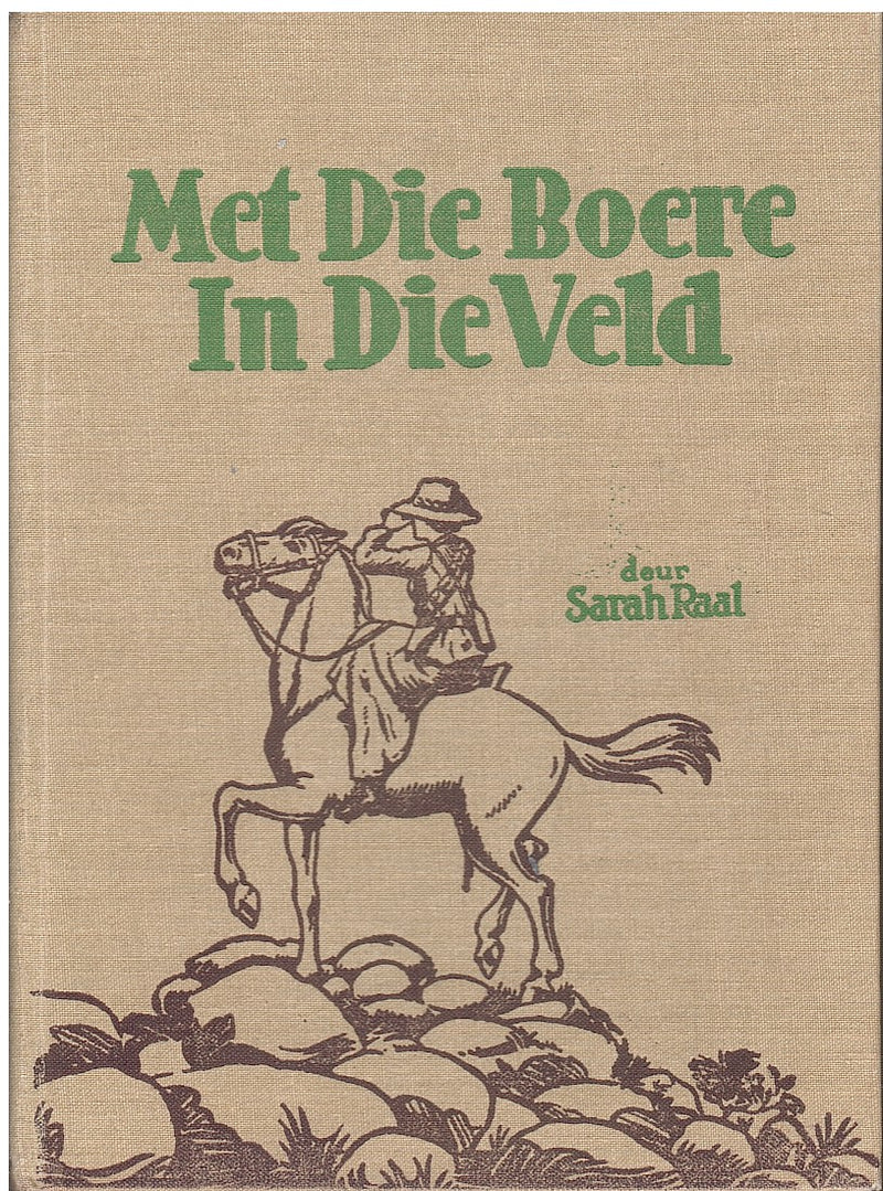 MET DIE BOERE IN DIE VELD, die ervarings van die skryfster