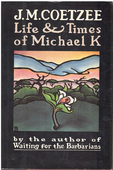 LIFE & TIMES OF MICHAEL K