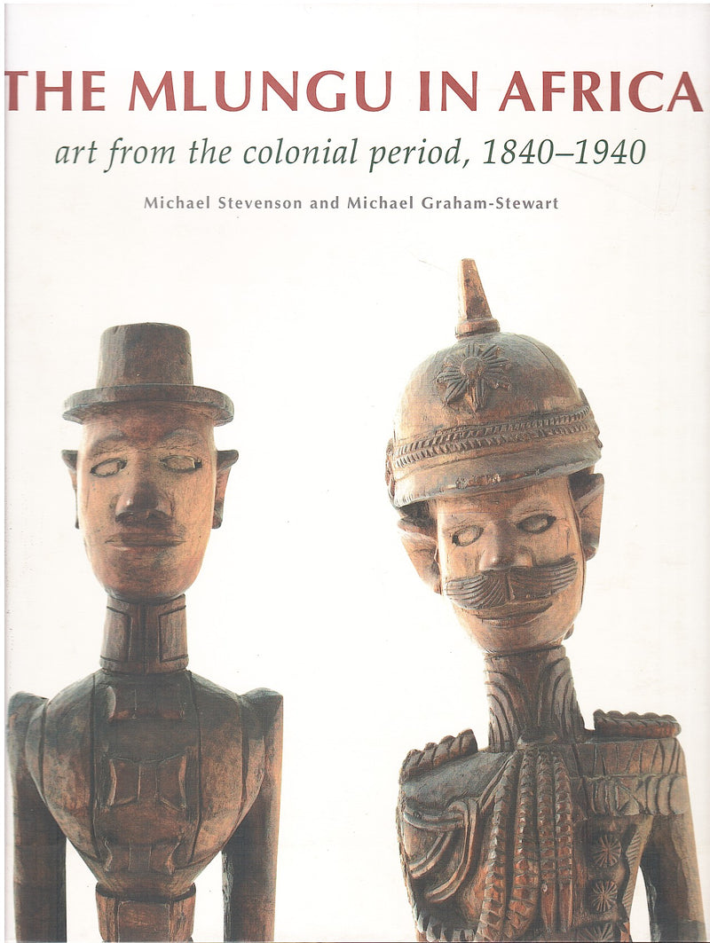 THE MLUNGU IN AFRICA, art from the colonial period, 1840-1940
