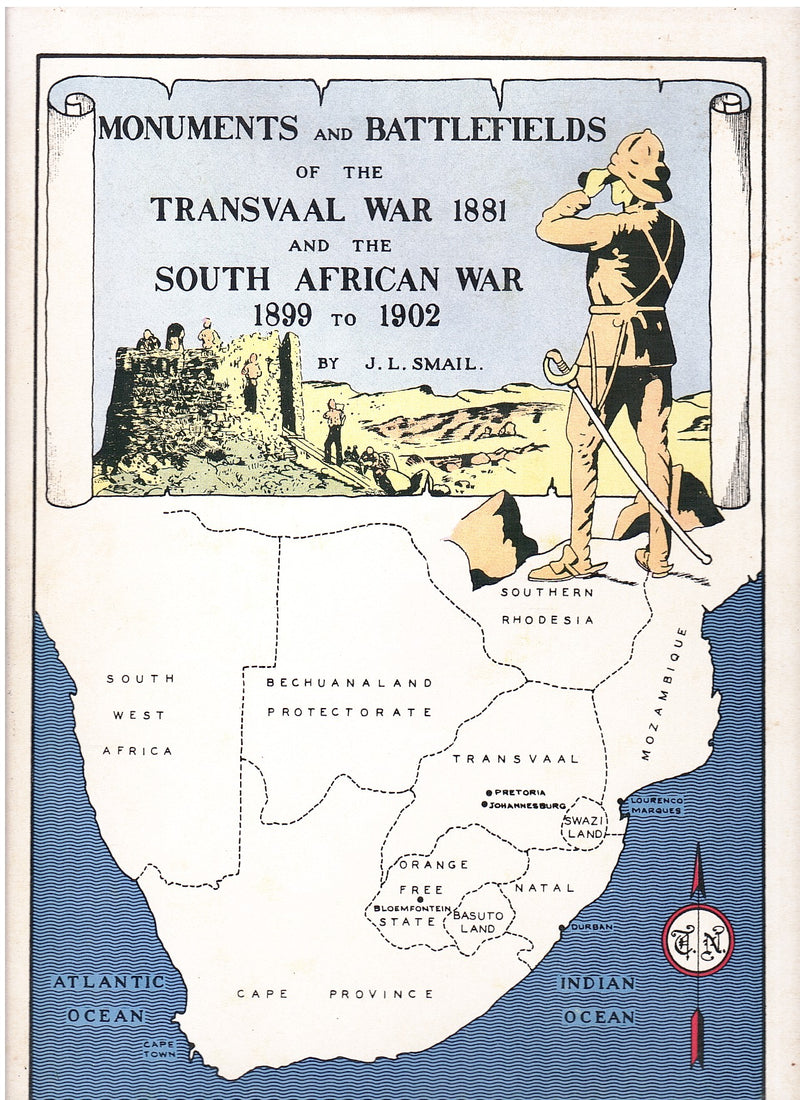 MONUMENTS AND BATTLEFIELDS OF THE TRANSVAAL WAR 1881 AND THE S.A. WAR 1899